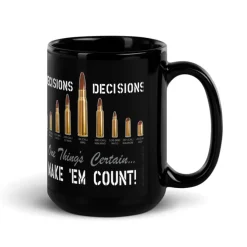 Decisions Decisions 2A 15oz Coffee Mug by 7.62 Design