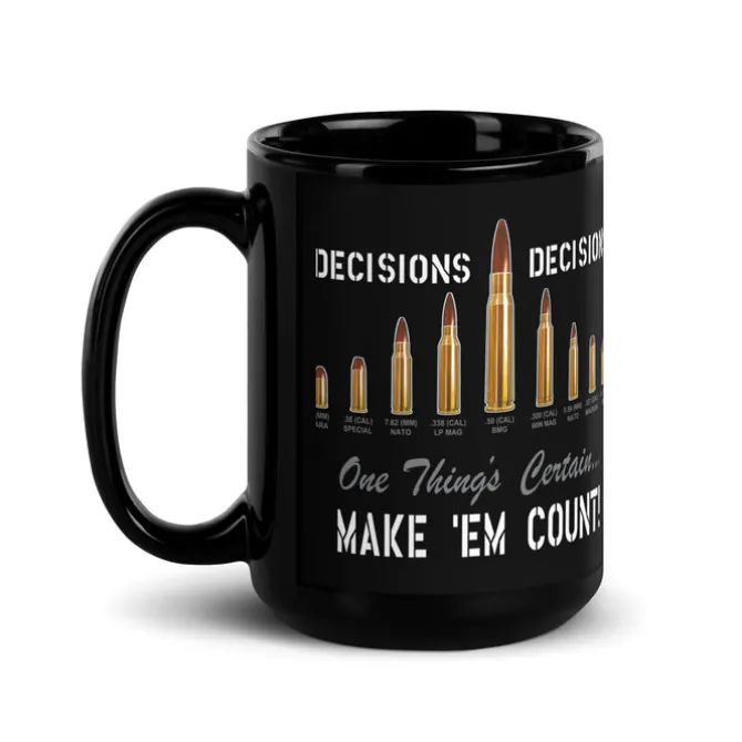 Decisions Decisions 2A 15oz Coffee Mug by 7.62 Design