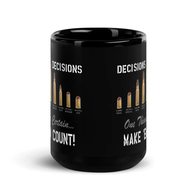 Decisions Decisions 2A 15oz Coffee Mug by 7.62 Design