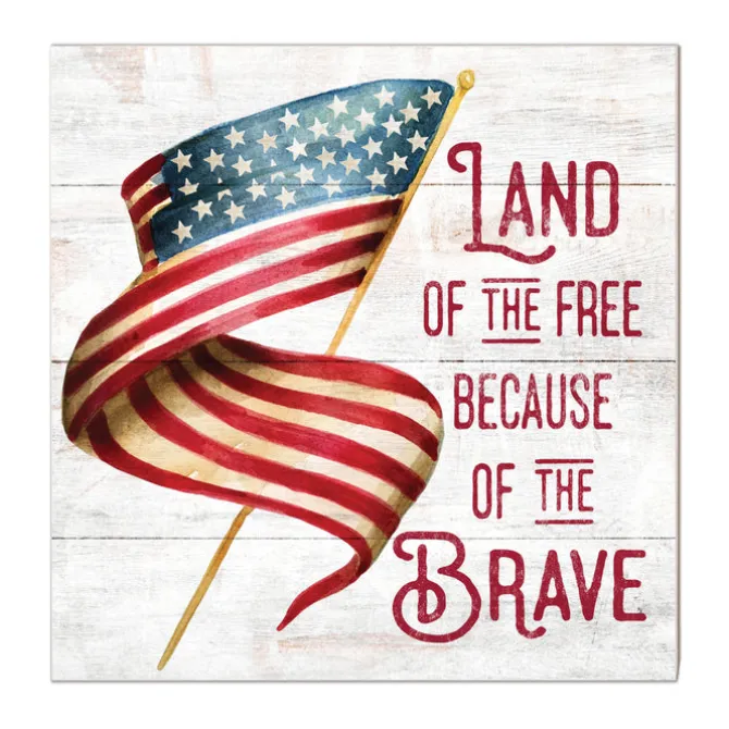 Land of the Free Because of the Brave 10 x 10 inch Wall Sign