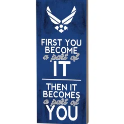 U.S. Air Force First You Become 7 x 18 inch Wood Sign- Made In The USA