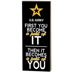 U.S. Army First You Become 7 x 18 inch Wood Sign- Made In The USA