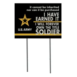 U.S. Army I Earned It 18 x 24 inch Lawn Sign