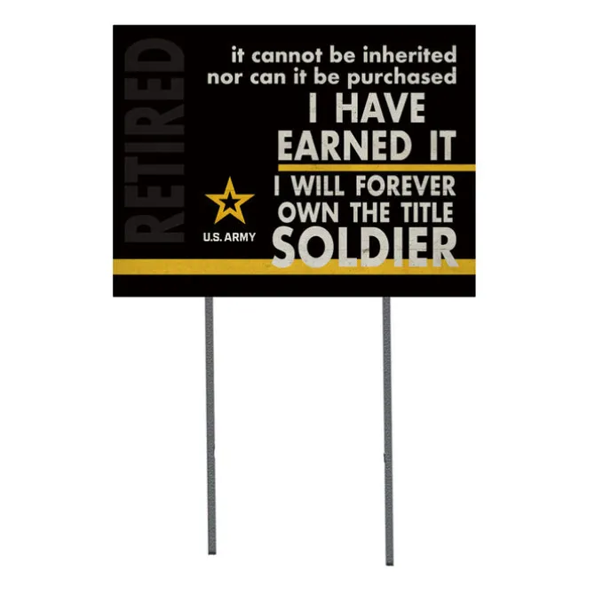 U.S. Army I Earned It Retired 18 x 24 inch Lawn Sign