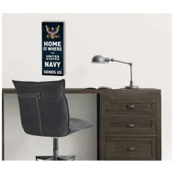 U.S. Navy Home Is Where They Send Us 7 x 18 inch Wood Sign- Made In The USA