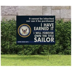 U.S. Navy I Earned It 18 x 24 inch Lawn Sign