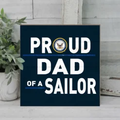 U.S. Navy Proud Dad 10 x 10 inch Wood Sign