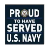 U.S. Navy Proud To Have Served Veteran 10 x 10 inch Wood Sign