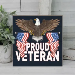 U.S. Proud Veteran 10 x 10 inch Wood Sign - Made In The USA