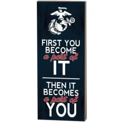 USMC First You Become 7 x 18 inch Wood Sign- Made In The USA